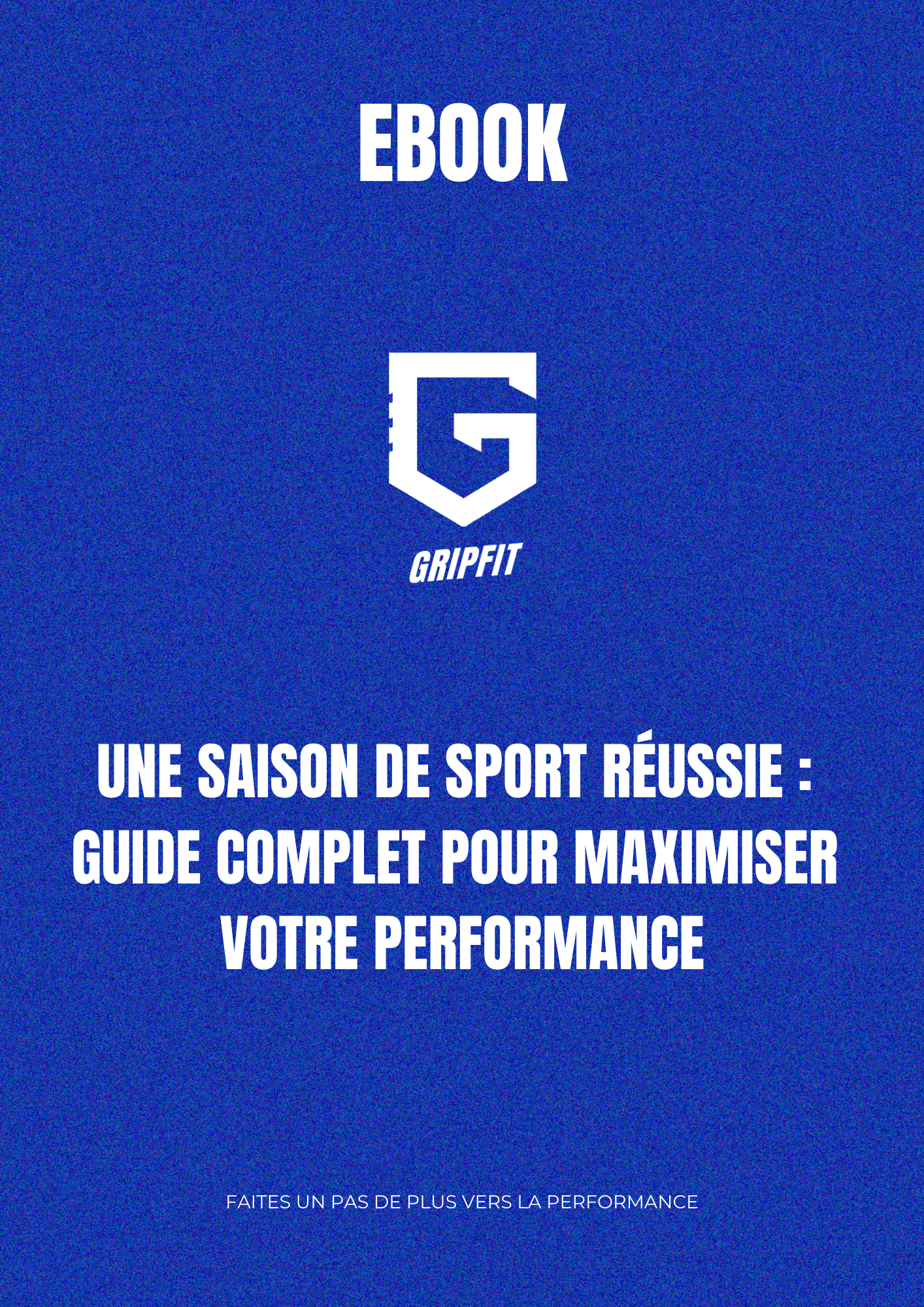 E-BOOK - Une saison de sport réussie - GRIPFIT